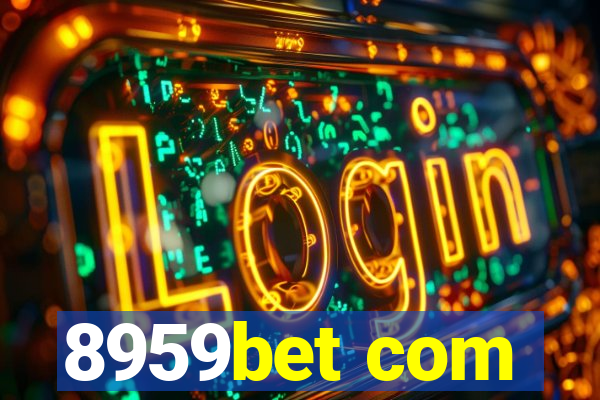 8959bet com